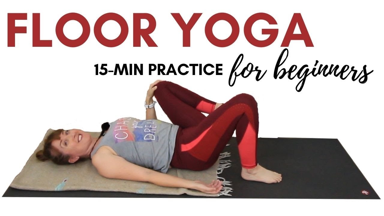 Yoga Warm Up Sequence for Beginners on the Floor - Gentle 15 minute Floor Yoga Practice