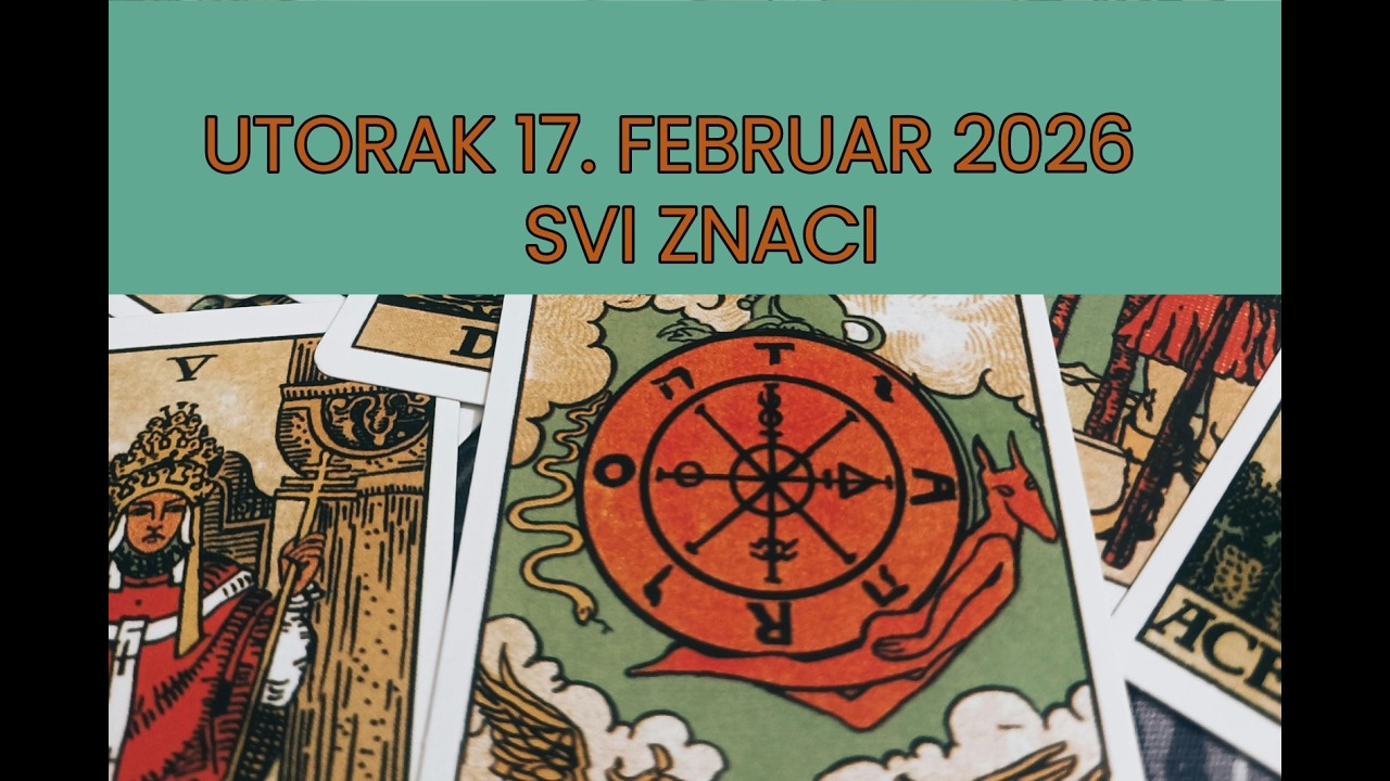 UTORAK 17. FEBRUAR 2026 | SVI ZNACI | DNEVNO TAROT OTVARANJE
