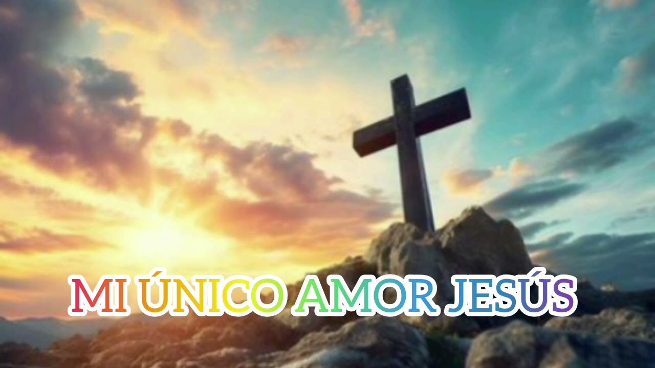 MI ÚNICO AMOR JESÚS 💕 INSPIRACION DE ALEXANDER SÁNCHEZ 