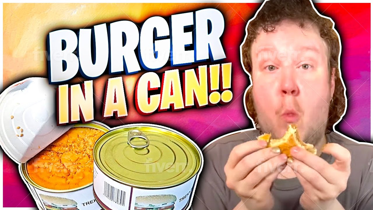 Burger in a Can!