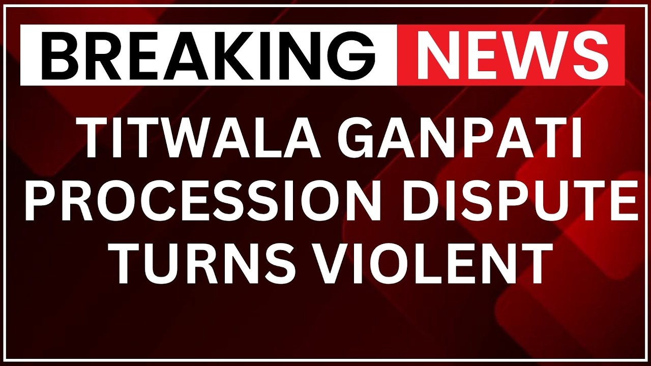 Thane Ganpati Clash: Procession Order Dispute Turns Physical, 70-80 Booked | BREAKING NEWS