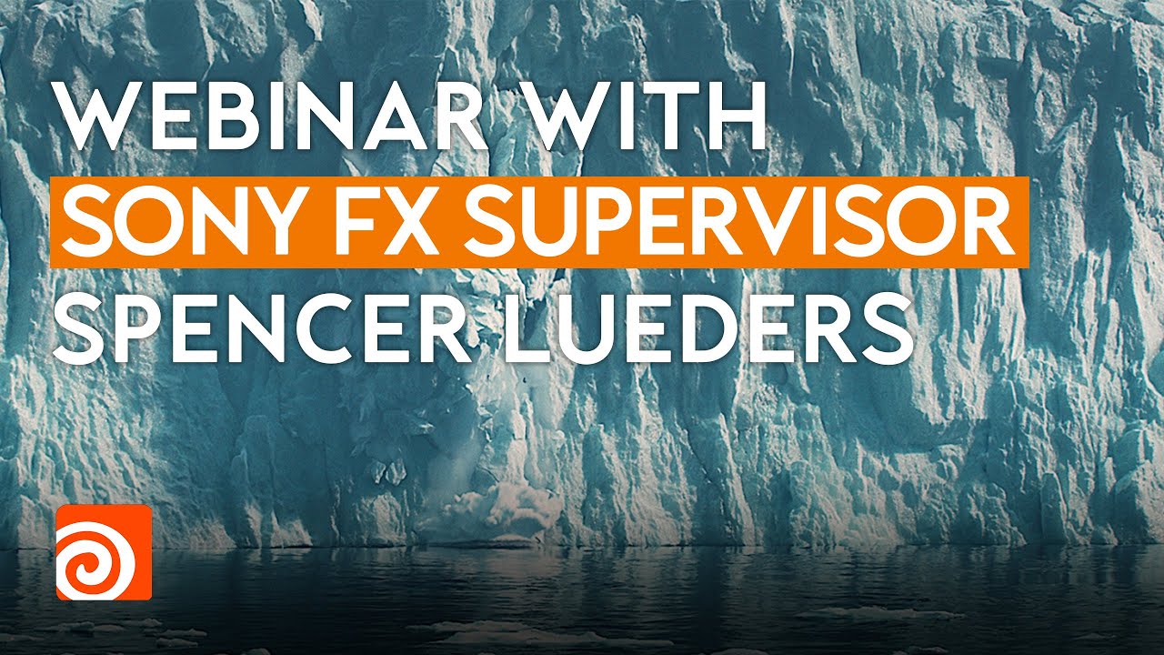 Sony FX Supervisor Webinar: Fluid FX In Houdini with Spencer Lueders