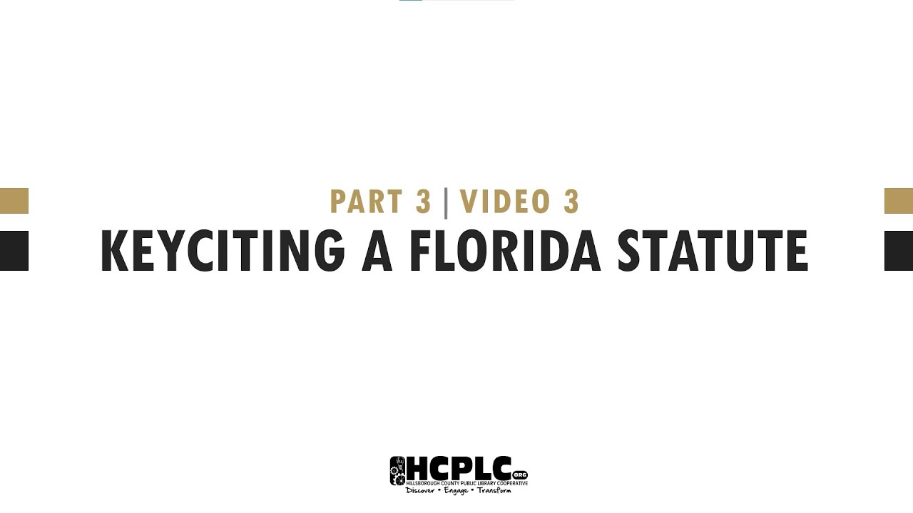 Introduction to Legal Research - Part 3 | Video 3 - KeyCiting a Florida Statute