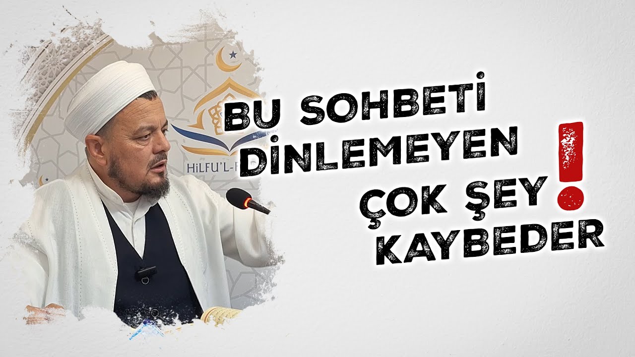 Niğdeli Muhammed Hocadan Ka&ccedil;ırılmayacak Sohbet! | Haftanın Sohbeti