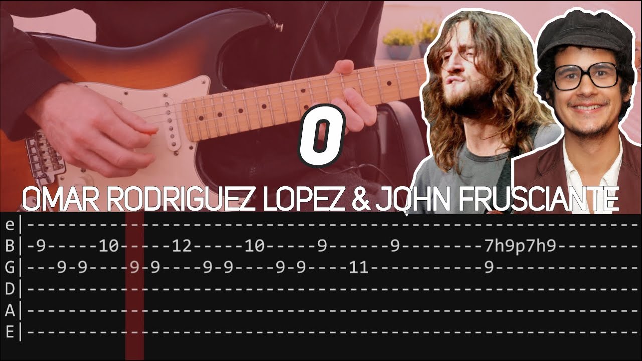 Omar Rodriguez Lopez & John Frusciante - 0 (Guitar lesson with TAB)