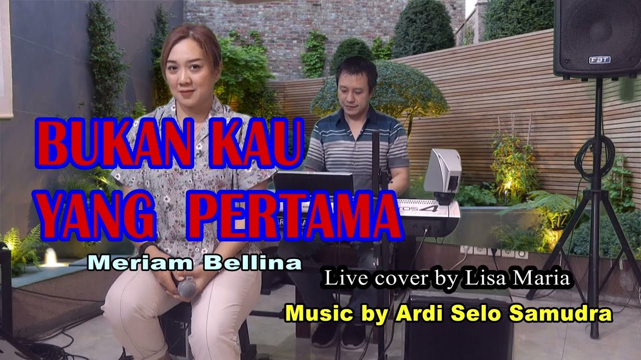 Bukan kau yang pertama - Meriam Bellina (cover by Lisa Maria)
