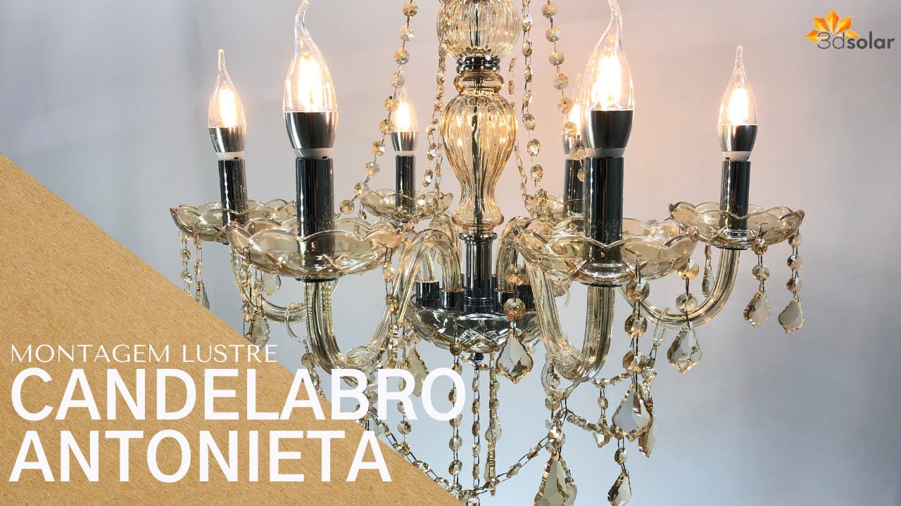 Como Montar o Lustre Cristal CANDELABRO - Antonieta 6 Bra&ccedil;os - 3D Solar