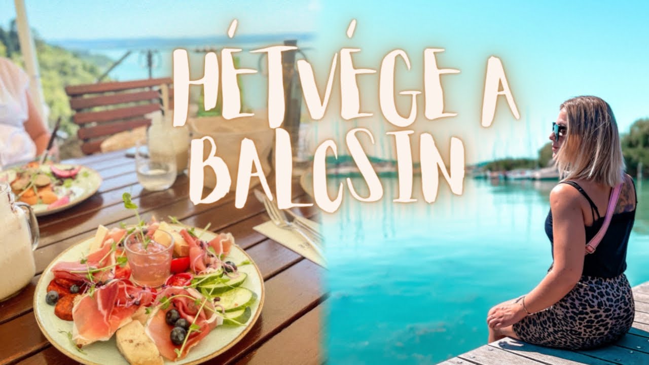 HÉTVÉGE A BALCSIN • Tihany, Füred, Almádi, Siófok