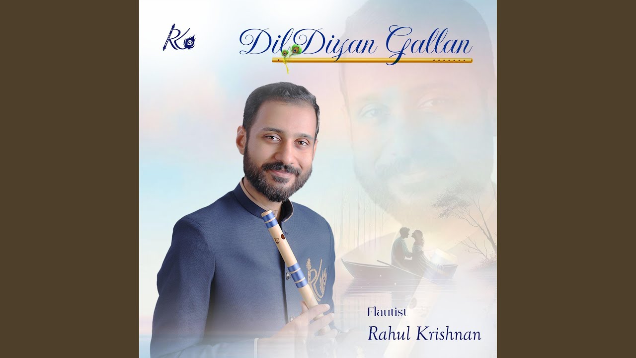 Dil Diyan Gallan (Flute Version)