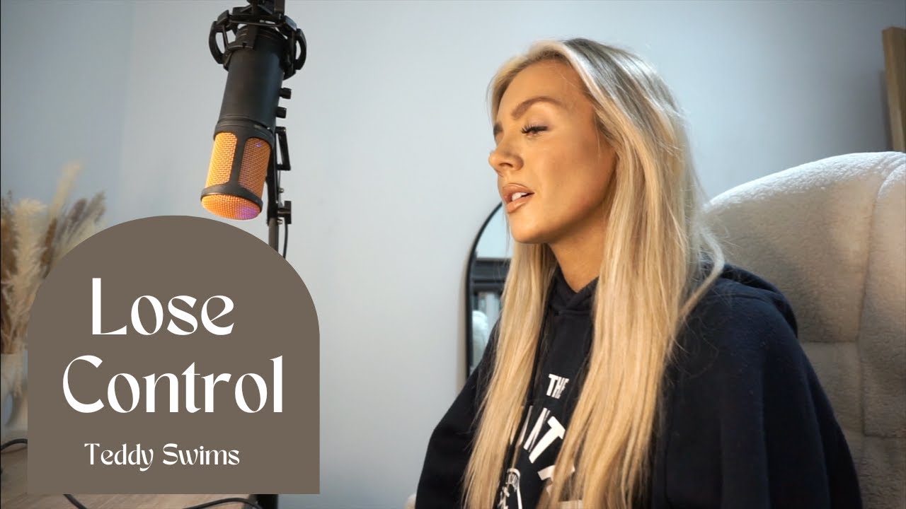 Lose Control - Teddy Swims | Cover