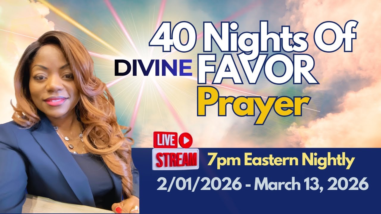 40 Nights Of Divine Favor Prayer | Night One