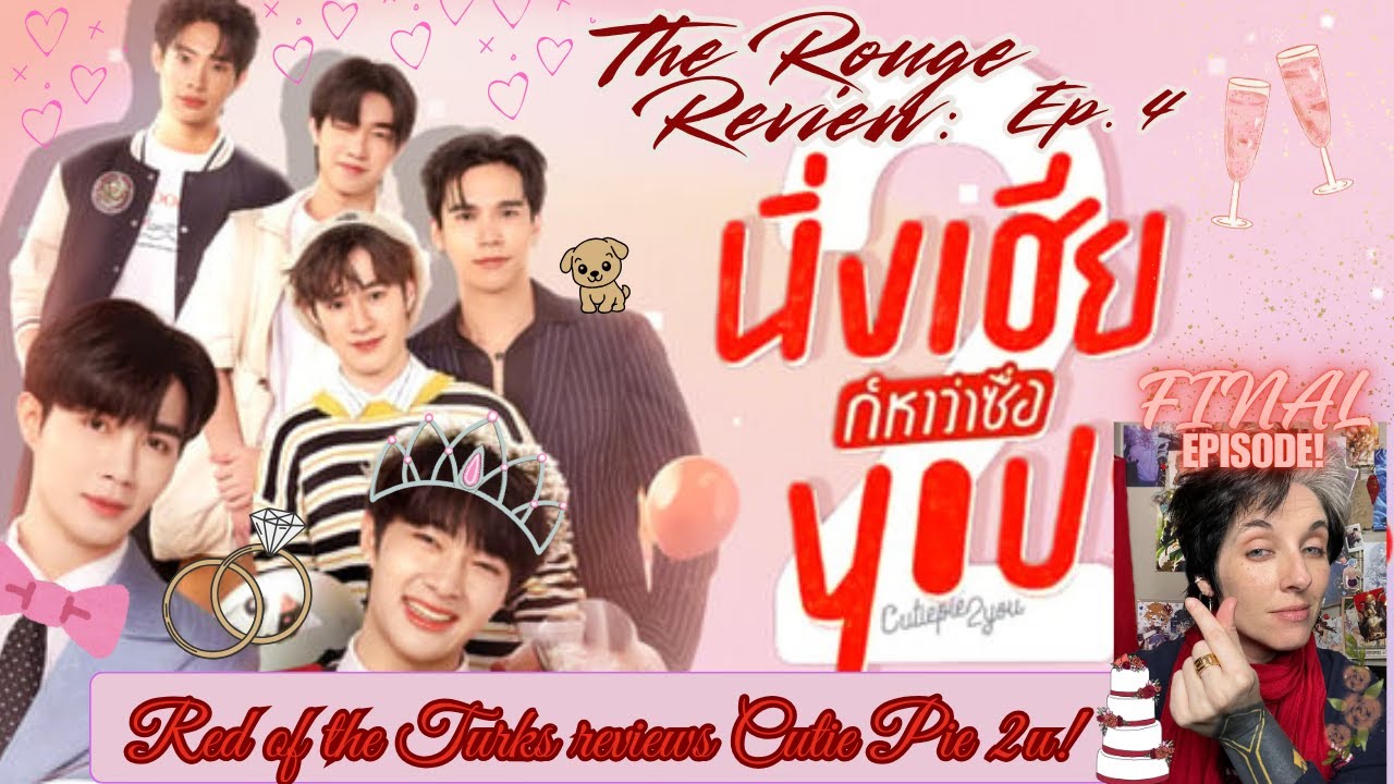 Cutie Pie 2 U Ep 4 ROUGE REVIEW #reaction  #cutiepie #zeenunew #maxnat #tutoryim #domunditv #thaibl