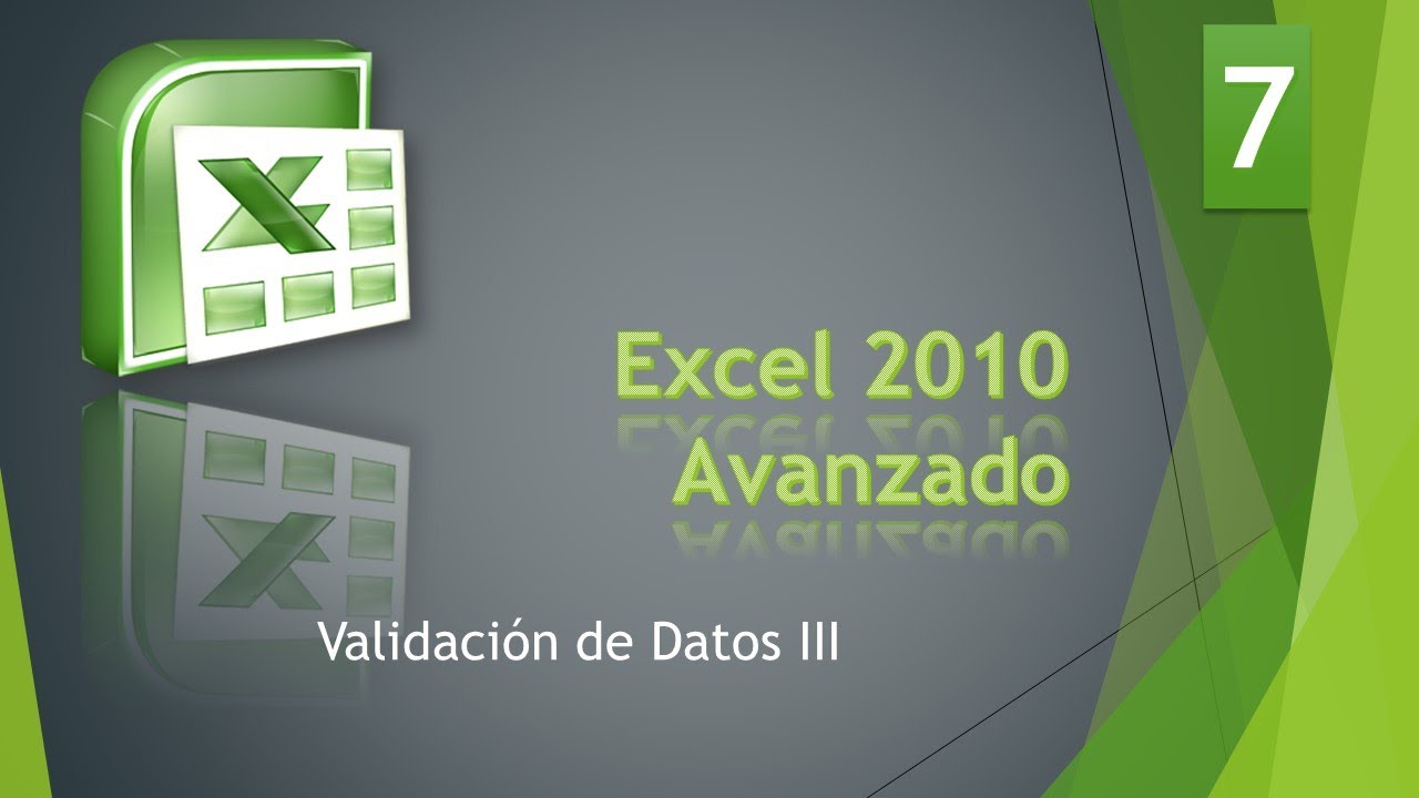 Excel Avanzado 2010 Bases de Datos 7 Validación III