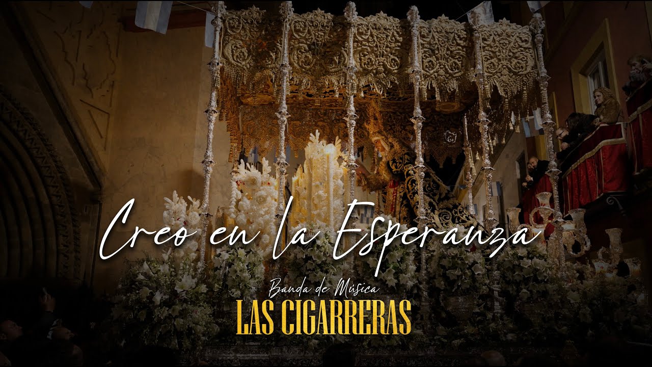Esperanza de Triana con Creo en la Esperanza | BM Las Cigarreras