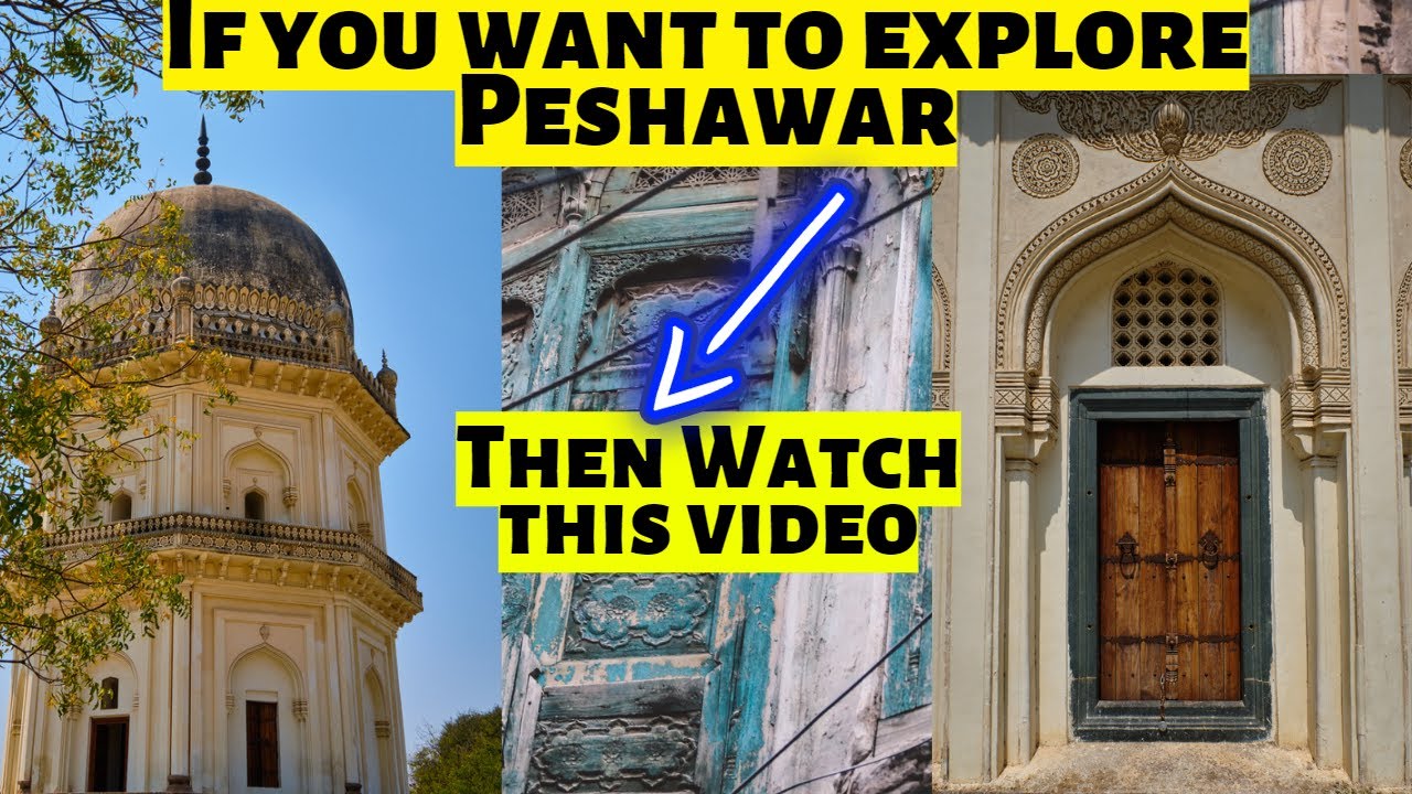 Explore Peshawar in One Shot | Historical places and Landmarks of Peshawar