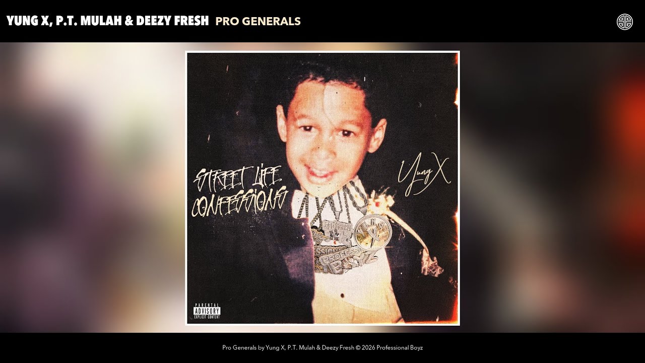 Yung X, P.T. Mulah & Deezy Fresh - Pro Generals (Official Audio)