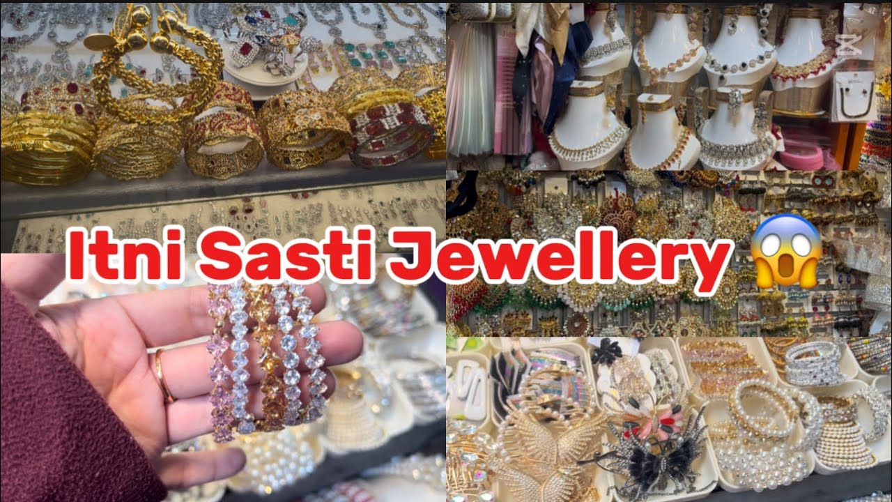 Saddar Bazar Jewelry Shopping ✨ | Itni Sasti Jewellery Dekhi Nahi!