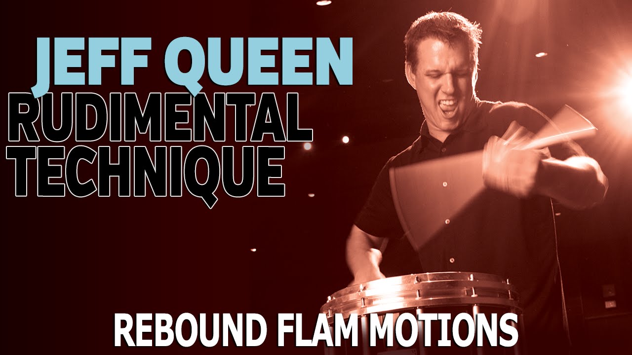 Jeff Queen Lesson Series: Rebound Flam Motions