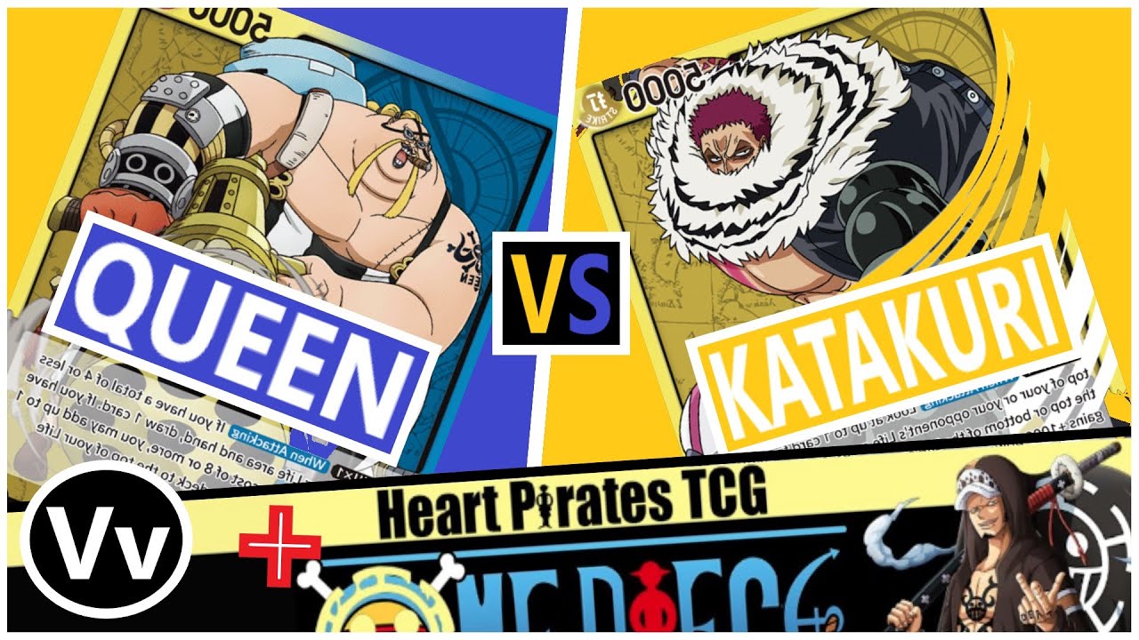 One Piece TCG: Game Analysis, Blue/Yellow Queen vs Yellow Katakuri (featuring HeartPiratesTCG)