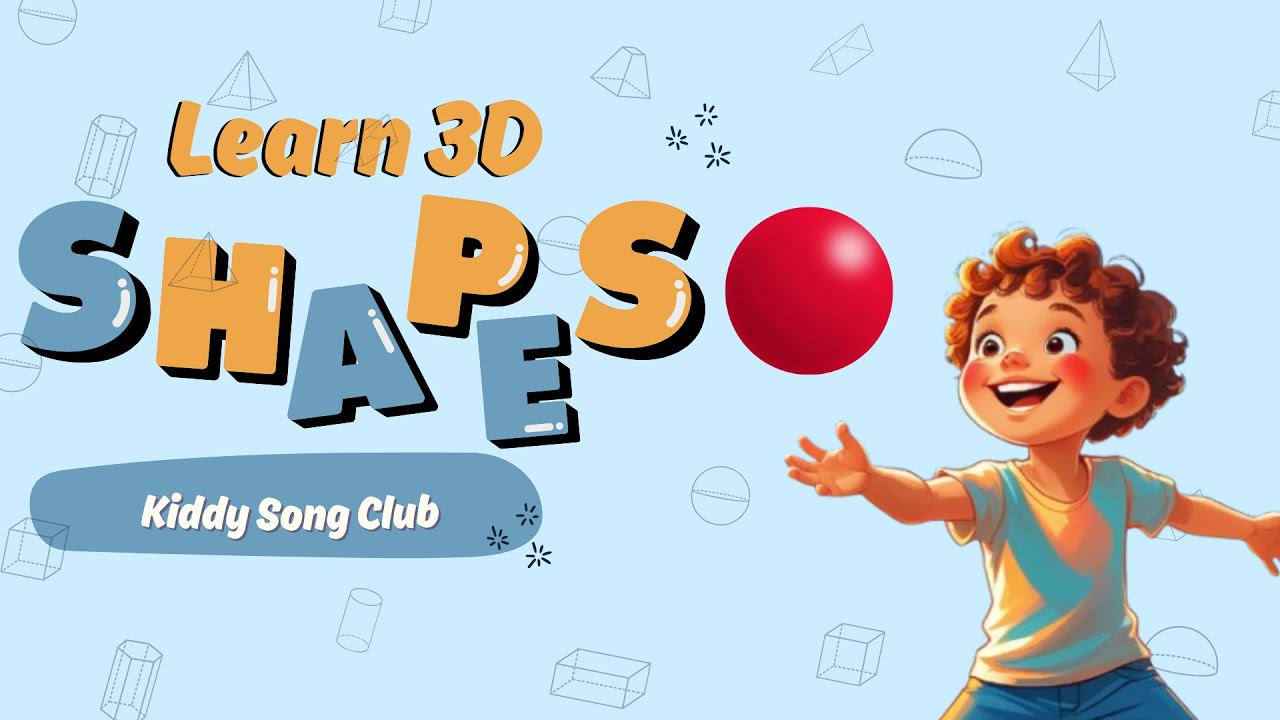 3D Shapes Song for Kids | Learn Cube, Sphere, Cone & More | Kiddy Song Club