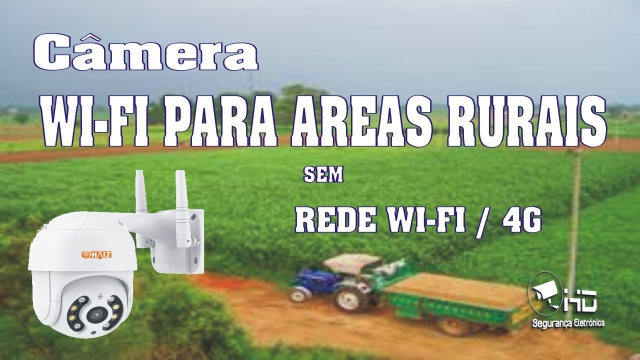 CAMERA WI FI PARA AREAS RURAIS SEM WI-FI / 4G
