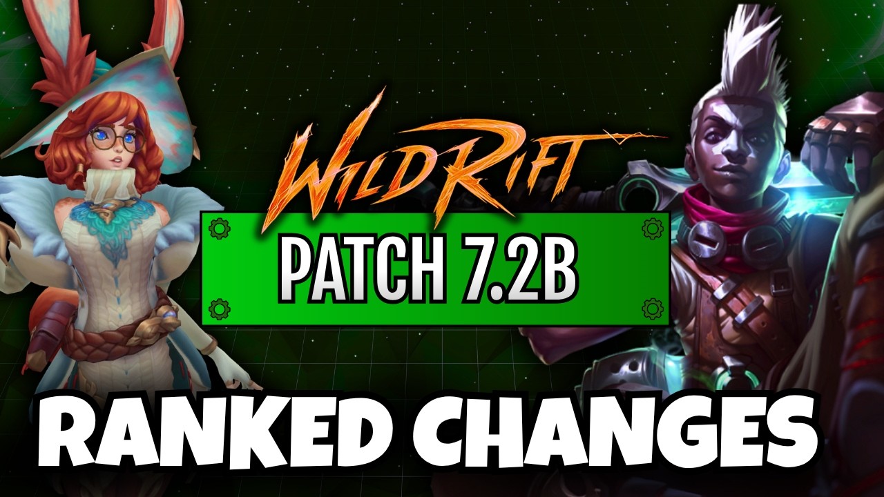 Wild Rift: ПАТЧ 7.2B &mdash; RIOT ИСПРАВЛЯЮТ МЕТУ
