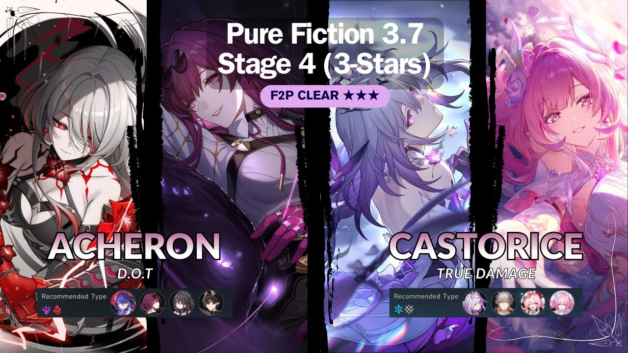 『Honkai: Star Rail』Acheron E0S1 & Castorice E0S0 | Pure Fiction 3.7 | Stage 4 Full Stars | F2p