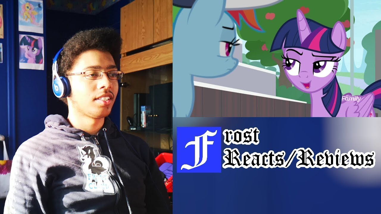 Frost Reacts/Reviews: MLP S9E15: 2, 4, 6, Greaaat