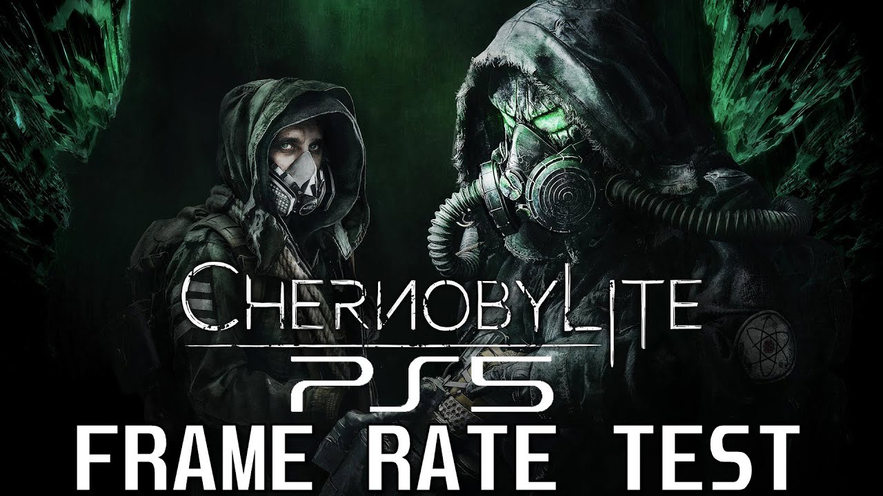Chernobylite PS5 Frame Rate Test - Ray Tracing ON vs OFF / Next Gen Update