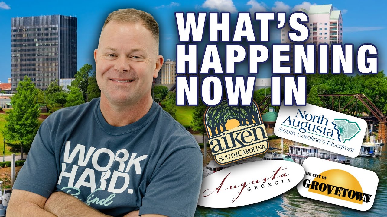 Major Developments Reshaping North Augusta, Aiken, Augusta & Grovetown | CSRA Market Update
