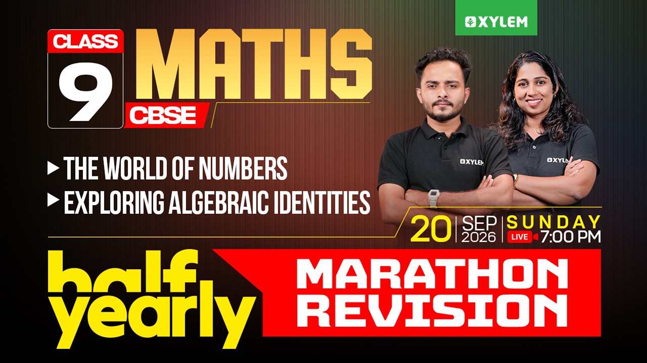 Class 9 CBSE Maths | Half-Yearly Marathon Revision | Xylem Class 9 CBSE