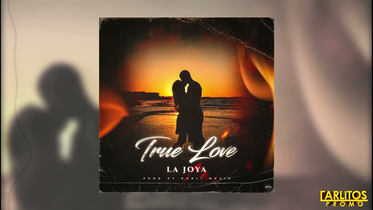 La Joya True Love (Audio Oficial)