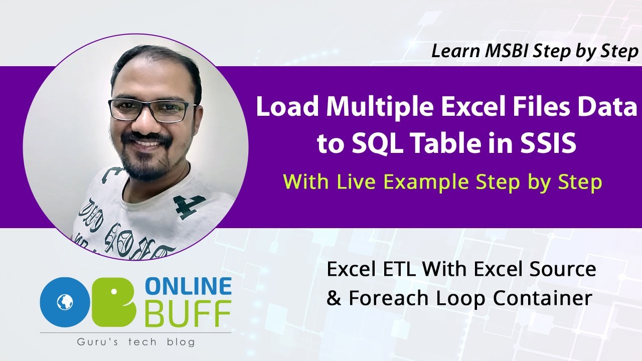 Как загрузить данные из нескольких файлов Excel в таблицу SQL с помощью компонентов SSIS [Пример ...