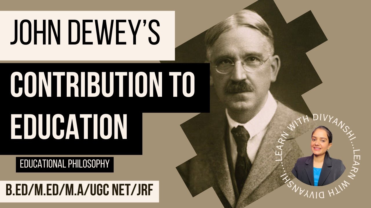 John Dewey's Educational Philosophy| B.Ed/M.Ed/M.A/UGC NET/JRF|