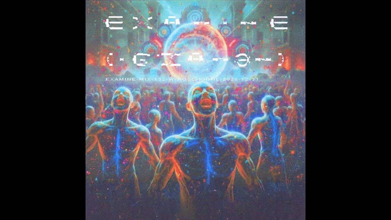 examine-mix-132-w-ross-khmil-2025-12-31