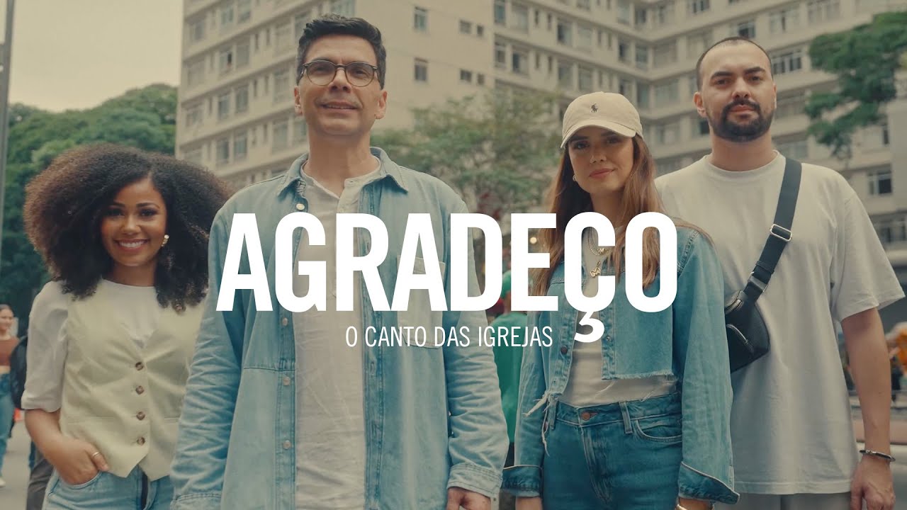 AGRADEÇO (Especial Final de Ano) - O Canto das Igrejas, Paulo Baruk, Paola Carla, Netto, Milena