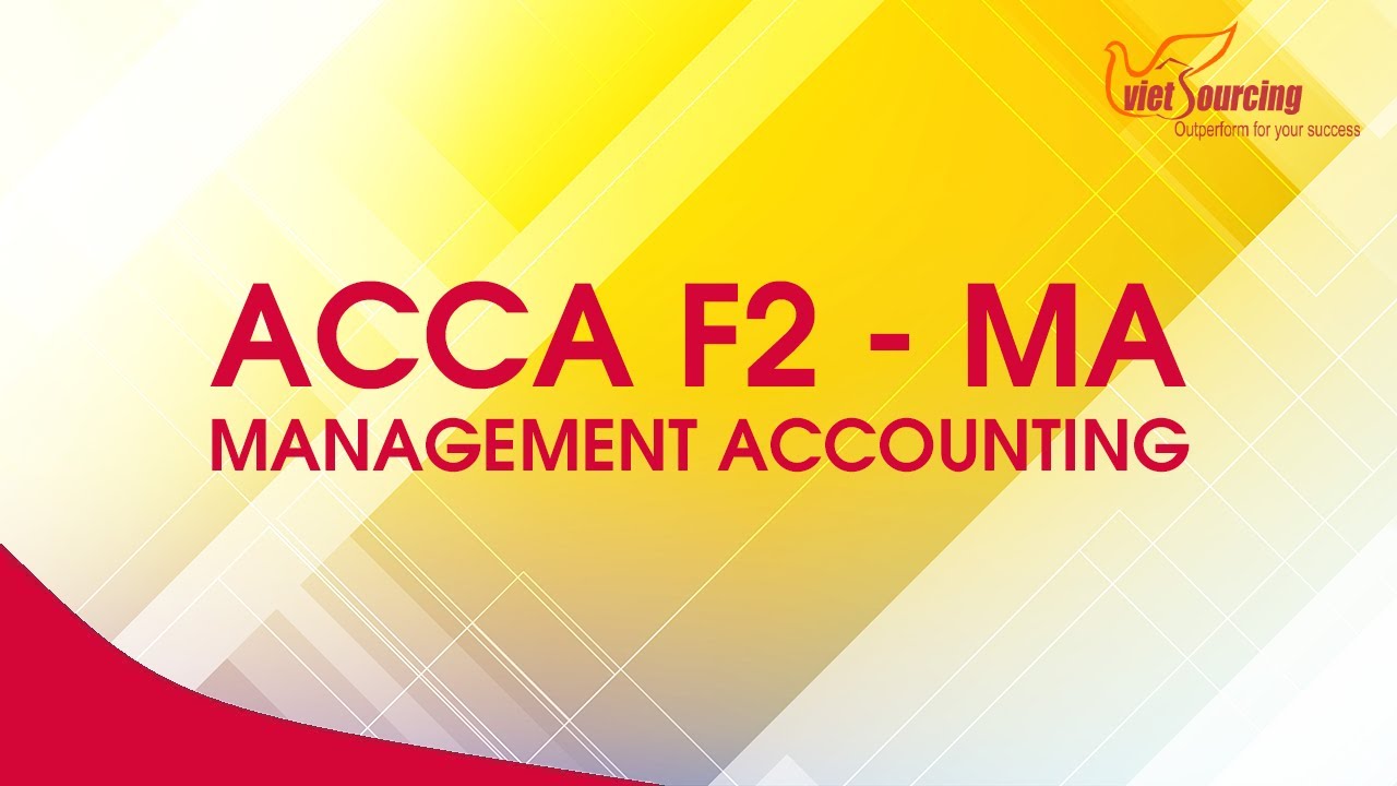 Học ACCA F2 MANAGEMENT ACCOUNTING | VIETSOURCING |