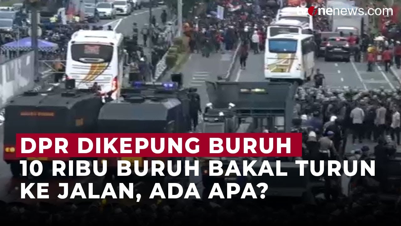 Puluhan Ribu Buruh Bakal Kepung DPR dan Istana Besok 28 Agustus, Apa Tuntutannya? | OneNews Update