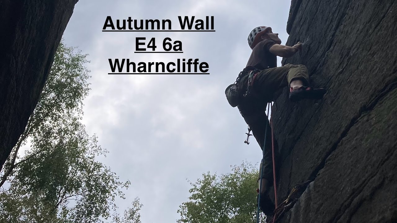 Autumn Wall E4 6a - Wharncliffe, Peak District, Trad Climbing