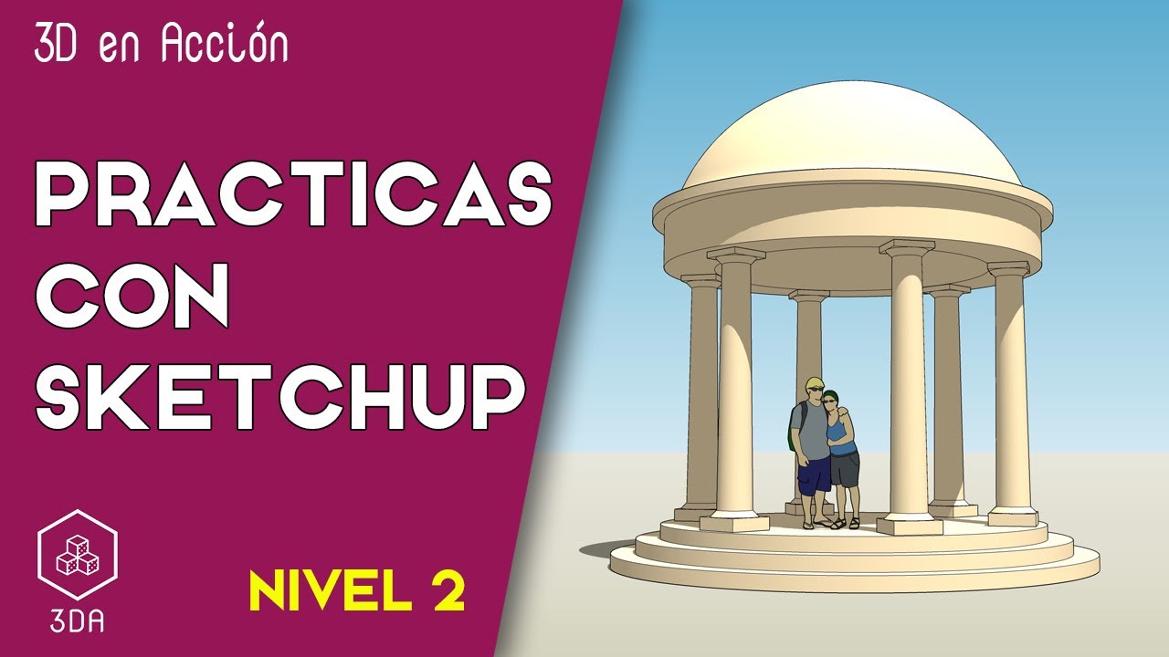 Sketchup. Prácticas de Nivel 2. Templete