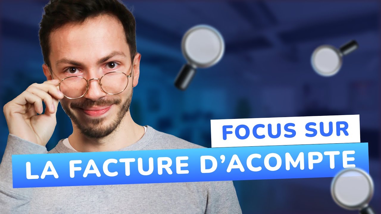 Sécurisez vos deals avec la FACTURE D'ACOMPTE ! 🔒