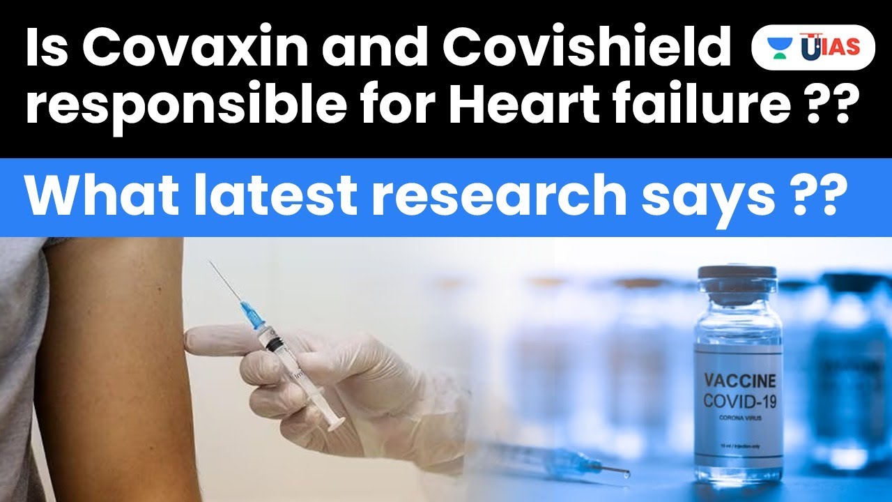 Is Covaxin and  Covishield responsible for Heart failure? What latest research says?