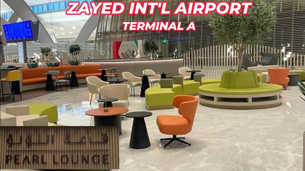 Pearl Lounge at Zayed International Airport Terminal A 🇦🇪