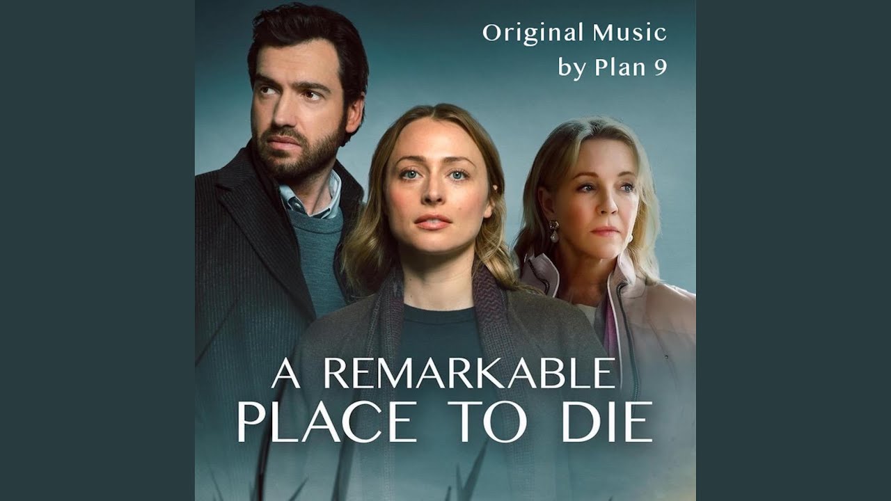 A Remarkable Place To Die (Theme)