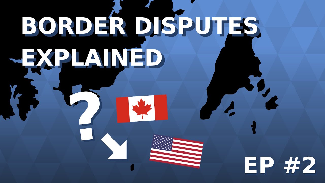 Border Disputes Explained (Episode 2)