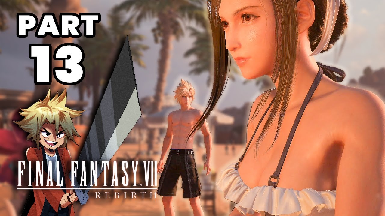 The Actual Beach Episode - GLOCO Plays Final Fantasy VII Rebirth | Part 13