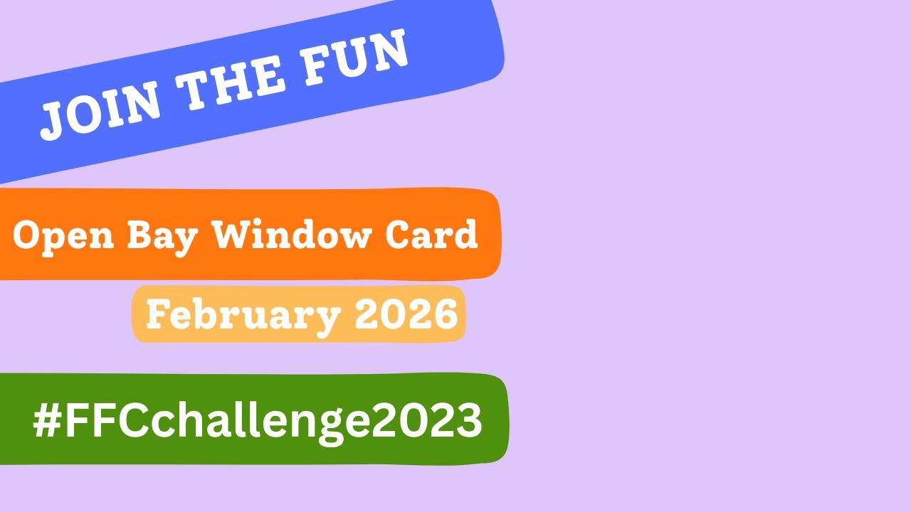 Bay Window Card #FFCChallenge2023 hosted by @MonikaWeclewskaakapaperMona