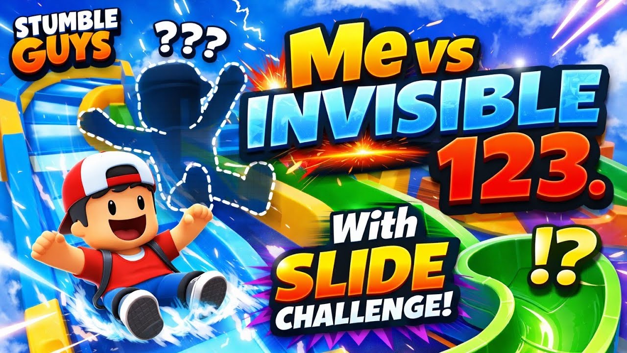 Me Vs Invisible 123. With Slide Challenge video | Stumble Guys Slide Challenge | 