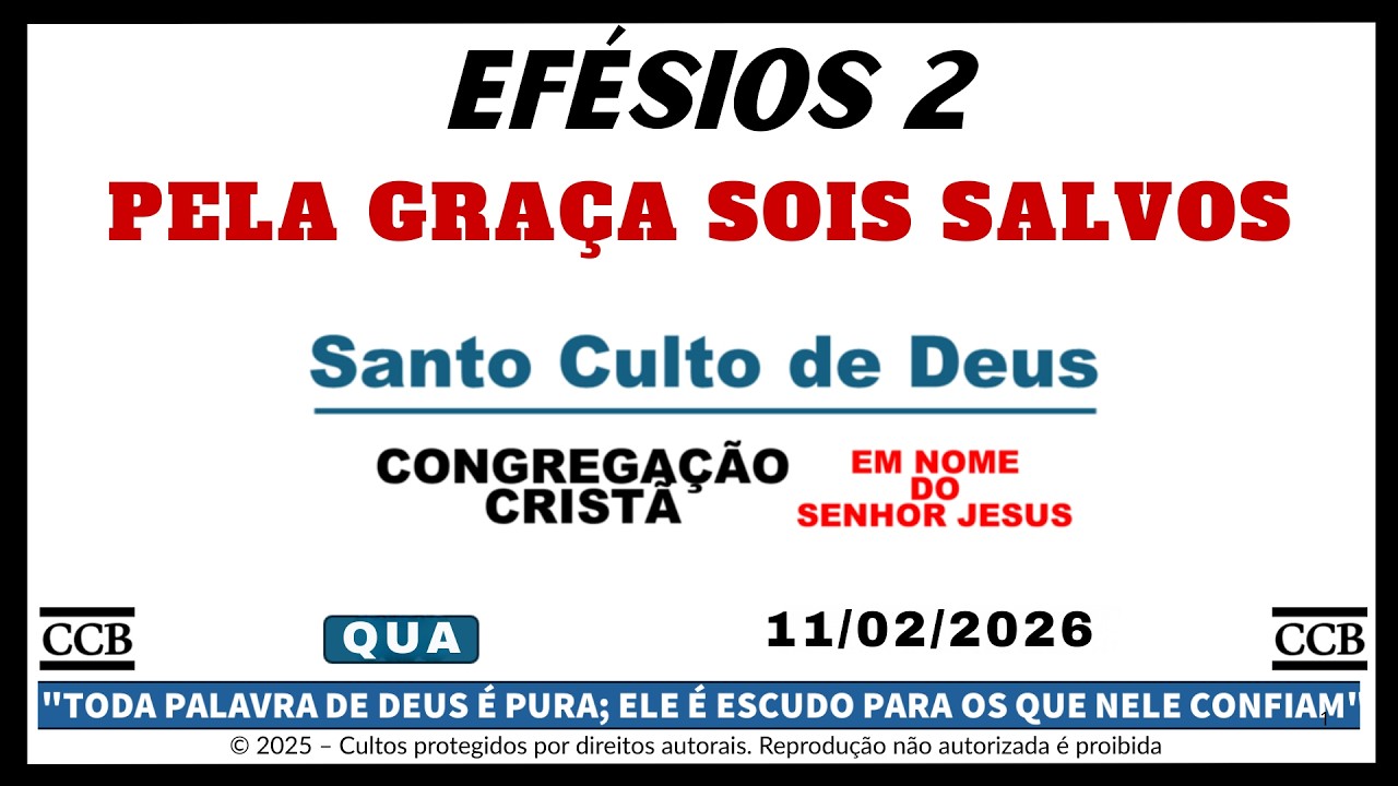 SANTO CULTO CCB HOJE ONLINE | EFÉSIOS 2 | PELA GRAÇA SOIS SALVOS | QUA - 11/02/2026