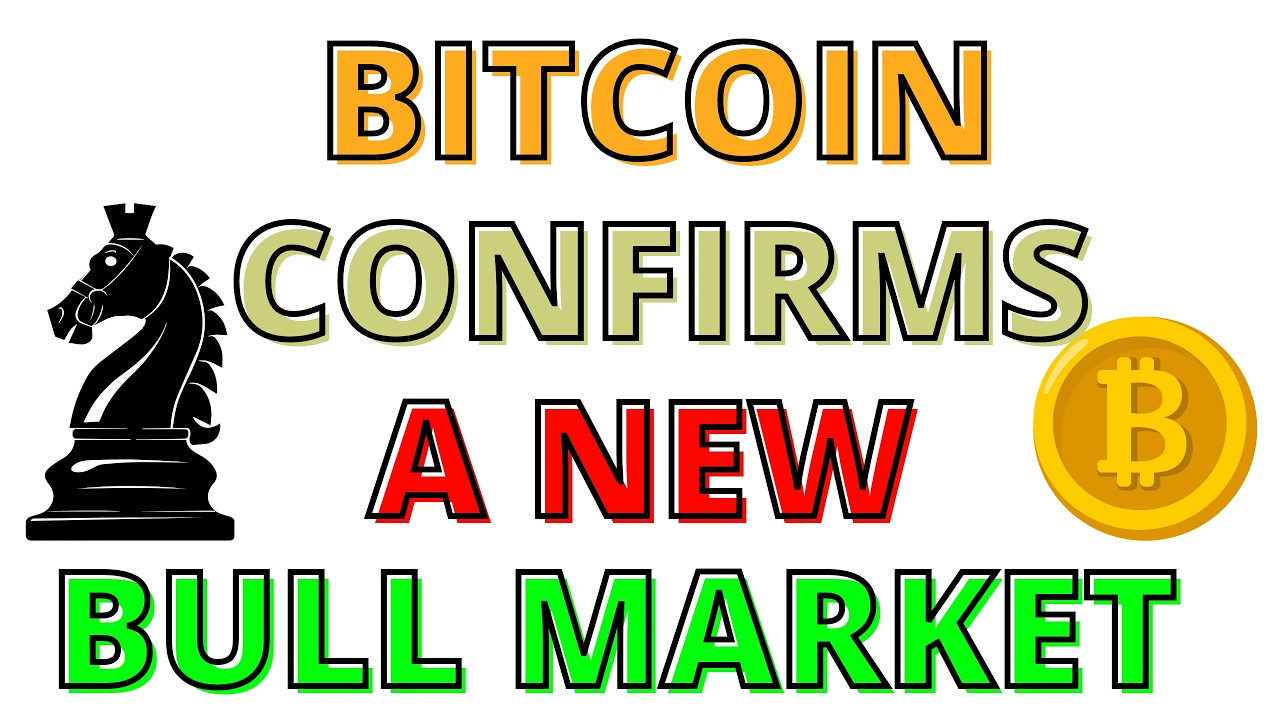 BREAKING BTC NEWS:   Bitcoin Confirms a New Bull Market